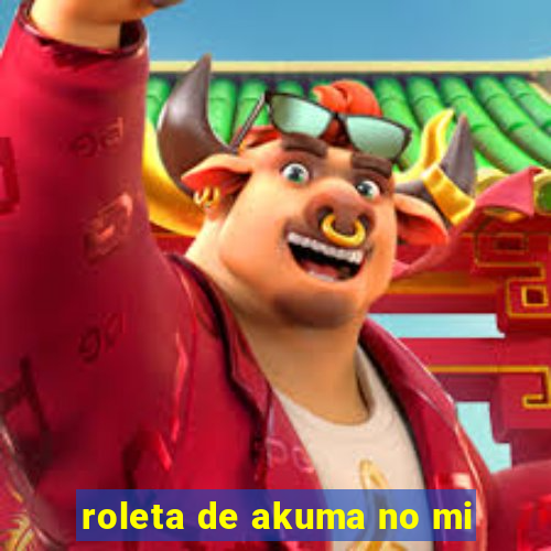 roleta de akuma no mi